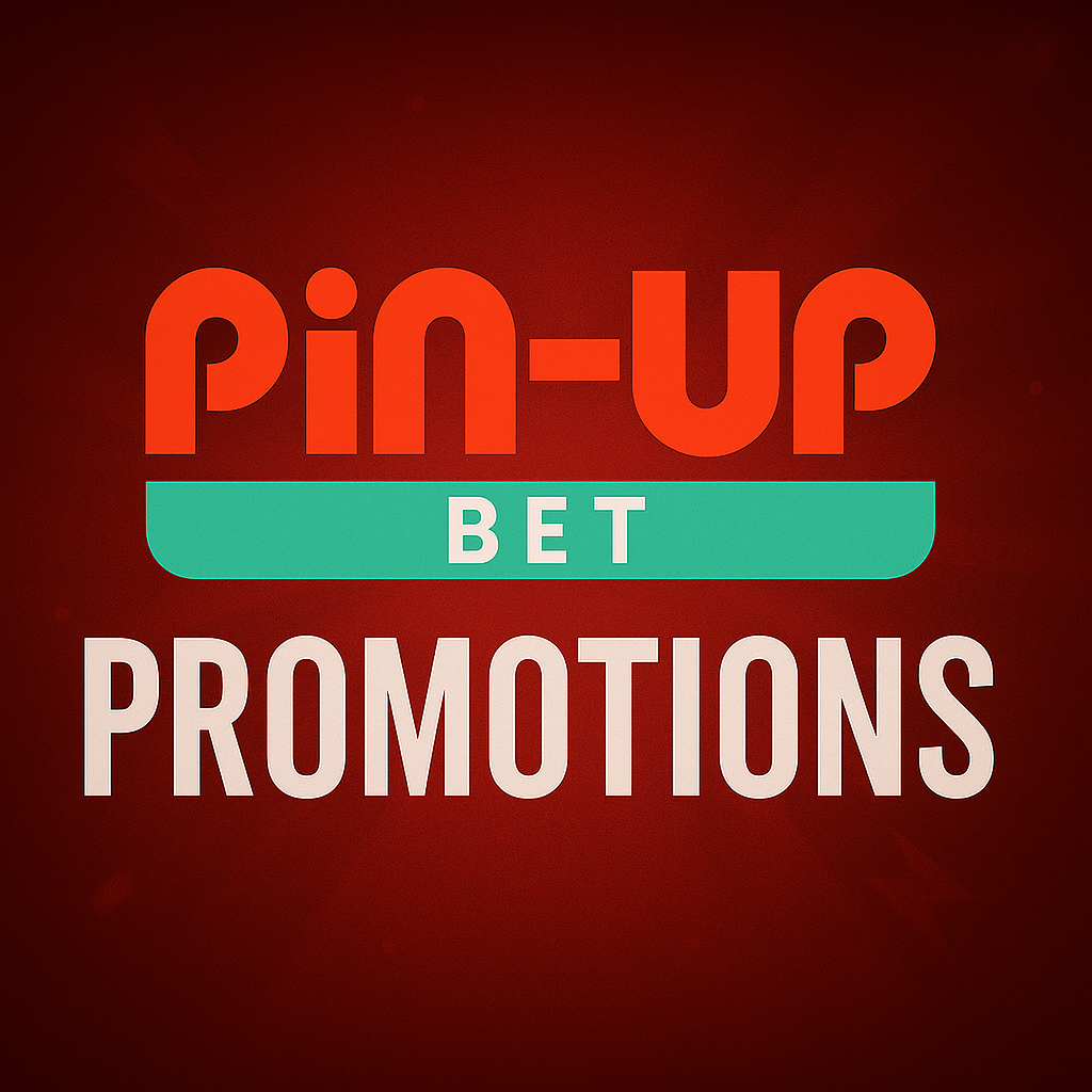 Pin-Up Bet Bonuses